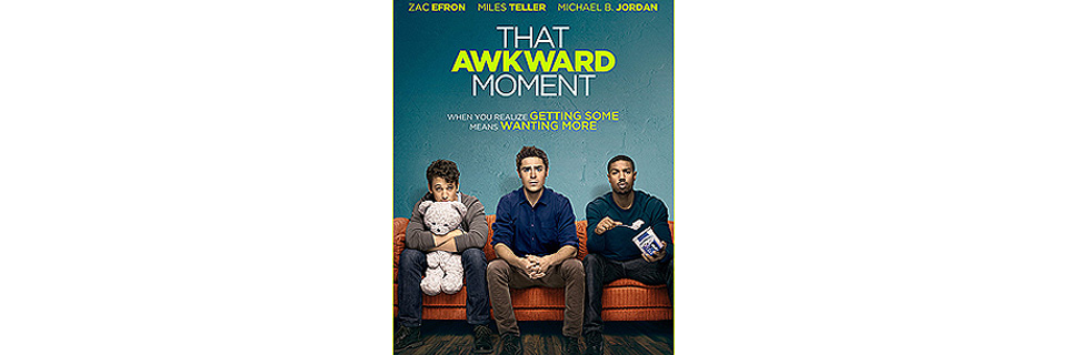 that_awkward_moment_poster_01